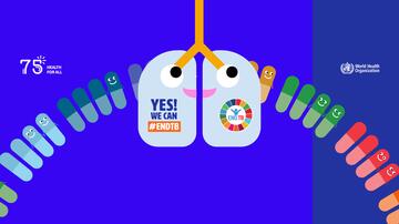 The cartoon illustration shows a semi-circular arc of medication capsules in different colours on a blue background and a lung with eyes, a smiling mouth and the words "YES! We can endTB" and "End TB" in a coloured circle. 